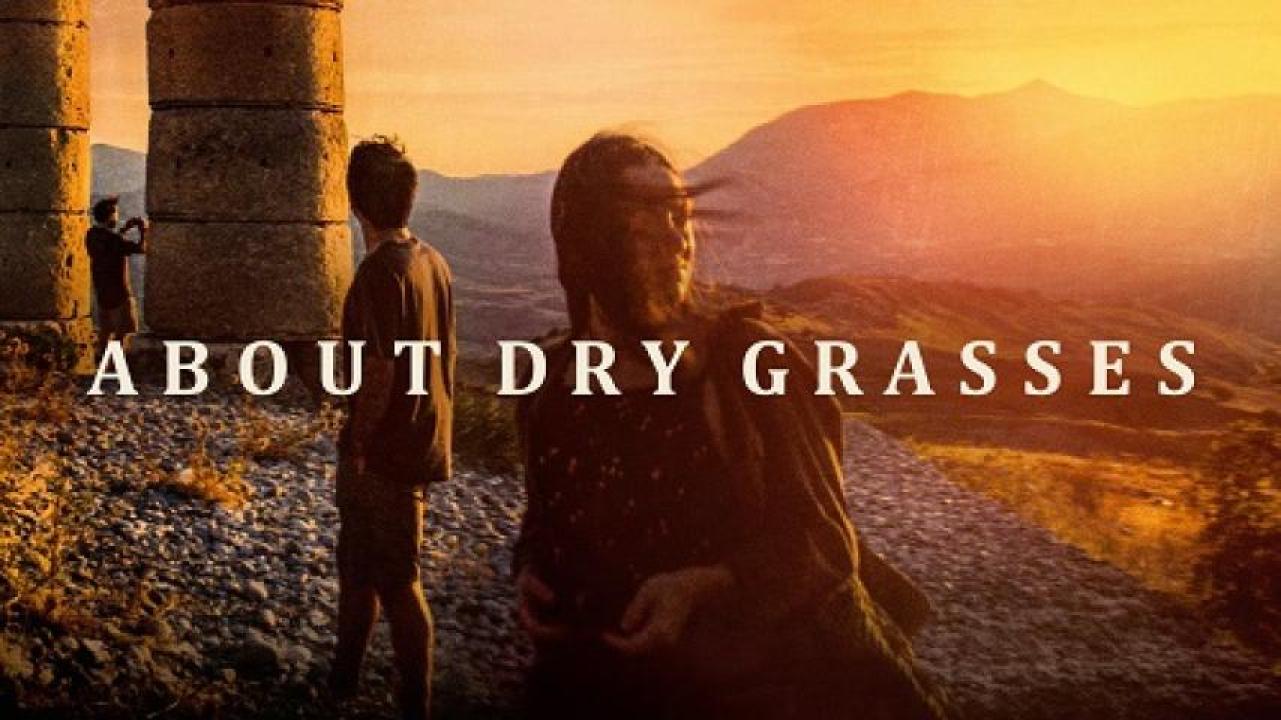 مشاهدة فيلم About Dry Grasses 2023 مترجم يوتيوب